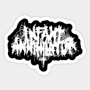 Infant-Annihilator Sticker